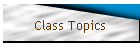 Class Topics