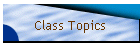 Class Topics